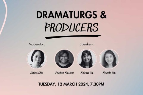 Dramaturgs &: In conversation with Producers