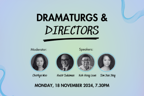 Dramaturgs &: In conversation with Directors