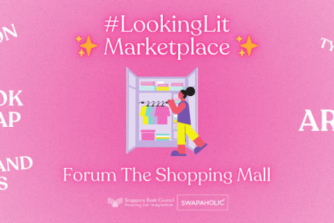 #LookingLit Marketplace: A Fundraiser to Support Singapore Book Council (SBC)