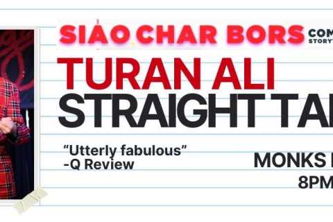 Siao Char Bors presents Turan Ali: Straight Talking 