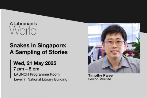 A Librarian's World | Snakes in Singapore: A Sampling of Stories