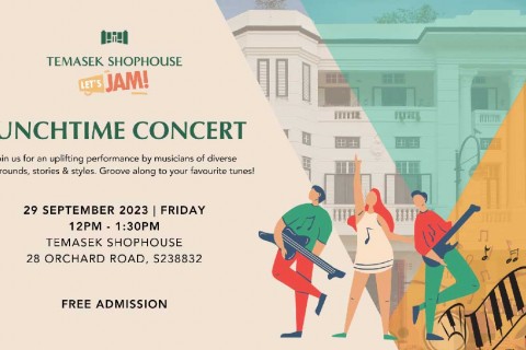 Lunchtime Concert at Temasek Shophouse