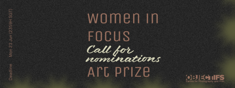 [Call For Nominations] Objectifs Women In Focus Art Prize