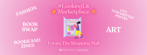 #LookingLit Marketplace: A Fundraiser to Support Singapore Book Council (SBC)