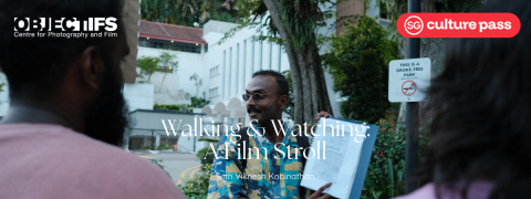 Walking & Watching: A Film Stroll