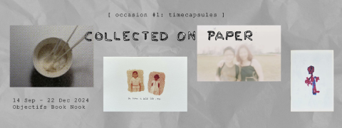 [Collected on Paper] Occasion #1: Time Capsules