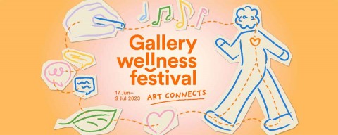 National Gallery Singapore Gallery Wellness Festival 2023: Art Connects