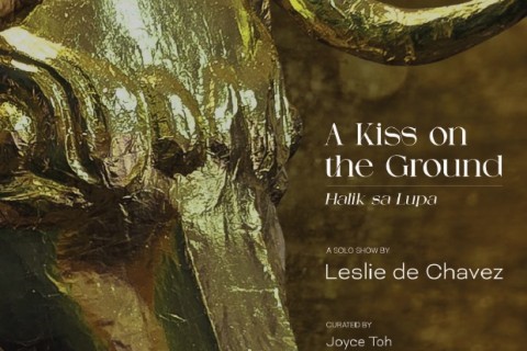 A Kiss on the Ground: A Solo Show by Leslie de Chavez