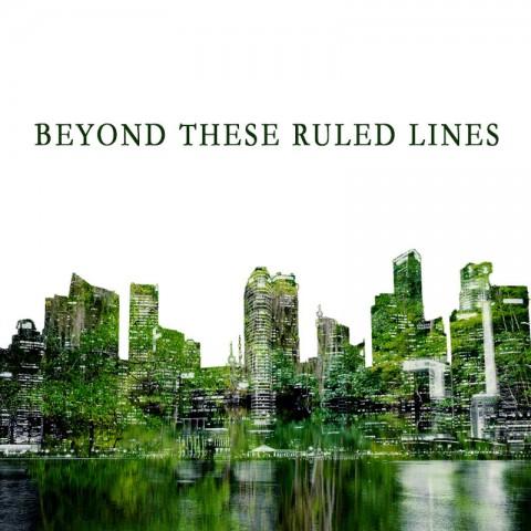 Beyond These Ruled Lines
