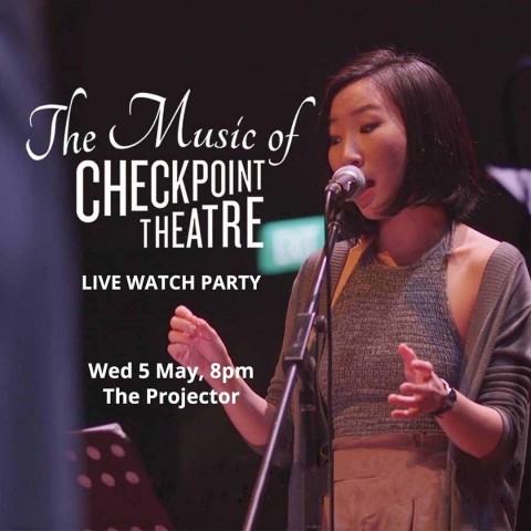 Live Screening of The Music of Checkpoint Theatre @ The Projector 