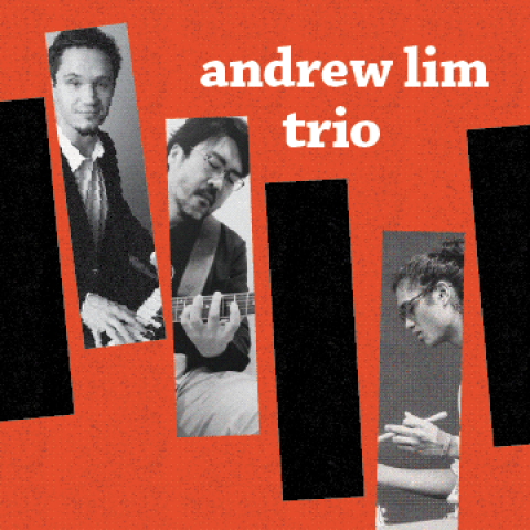 Andrew Lim Trio featuring Ben Paterson and Aaron James Lee