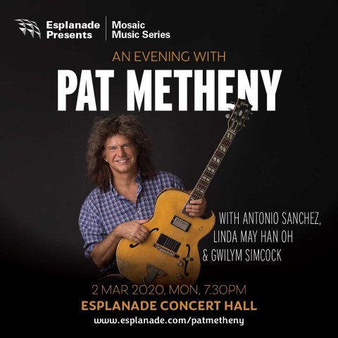 An Evening with Pat Metheny with Antonio Sanchez, Linda May Han Oh & Gwilym Simcock