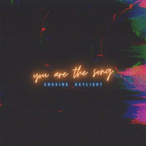 Chasing Daylight 'You Are The Song' Online Launch party