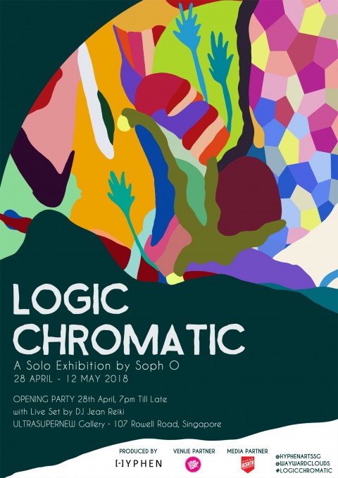 Logic Chromatic - A Solo Exhibition by Soph O