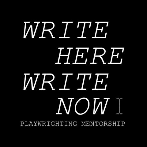 Write Here Write Now Playwrighting Mentorship