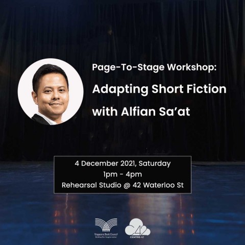 Page-To-Stage Workshop: Adapting Short Fiction with Alfian Sa'at