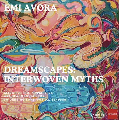 Solo Exhibition "Dreamscapes:Interwoven Myths" by Emi Avora