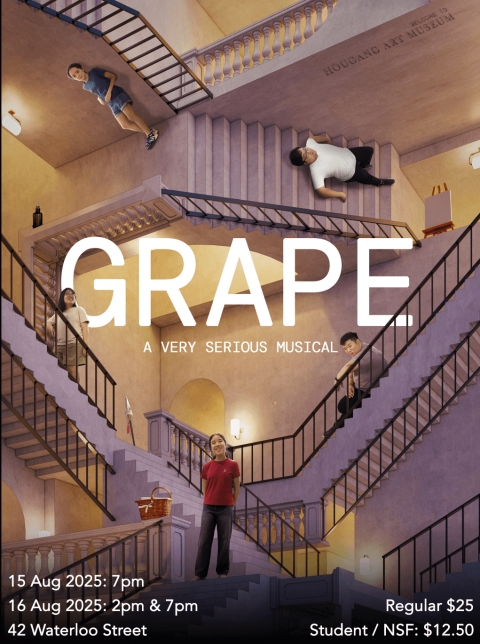 Grape: A Very Serious Musical