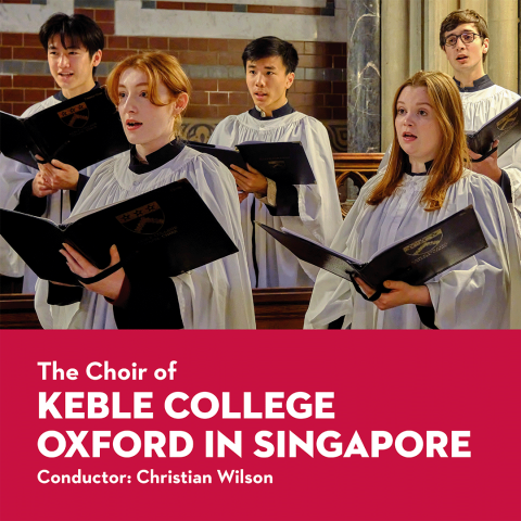 The Choir of Keble College Oxford in Singapore