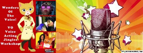 Wonders of the Voice - Voice Acting, Voice Over Jingles Class