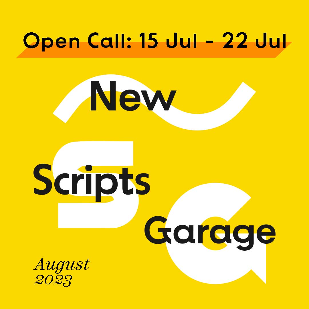 New Scripts Garage August 2023 Arts Republic Arts Events Singapore