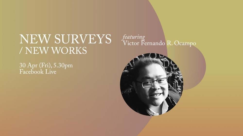New Surveys/New Works ft. Victor Fernando R Ocampo- Arts Republic ...