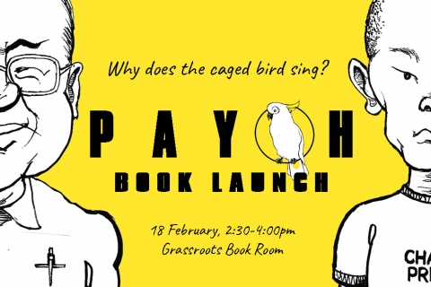 Why Does the Caged Bird Sing? - Book Launch of Payoh