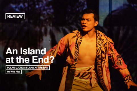 [Review] Pulau Ujong — An Island at the End?