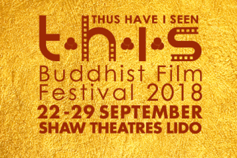 THUS HAVE I SEEN Buddhist Film Festival 2018