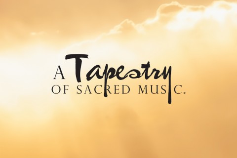 A Tapestry of Sacred Music 2019
