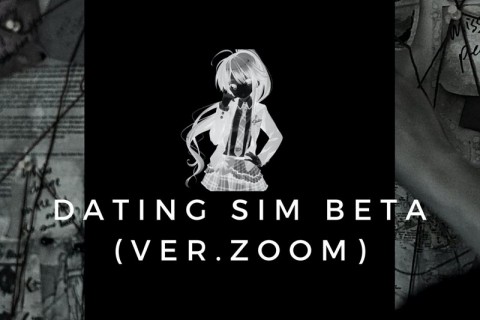 Dating Sim (Beta Ver. Zoom)