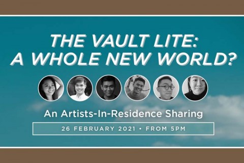 The Vault Lite: A Whole New World? - An Artists-In-Residence Sharing