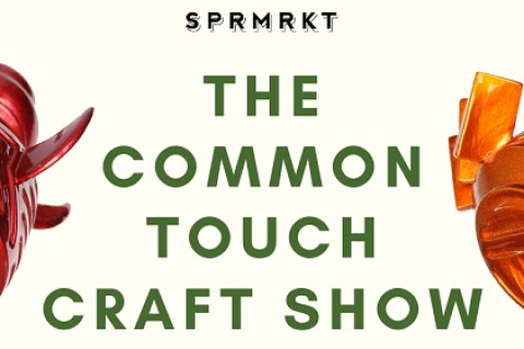 Opening: The Common Touch Craft Show