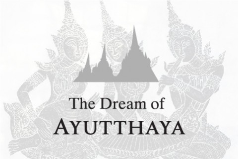 The Dream of Ayutthaya