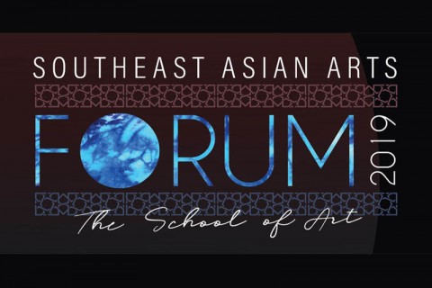 Southeast Asian Arts Forum 2019 – The School of Art
