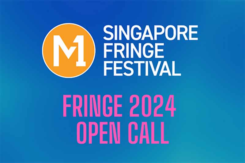 Open call for M1 Singapore Fringe Festival 2024 Arts Republic Arts