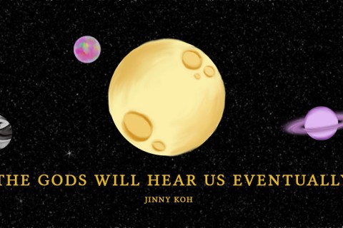 The Gods Will Hear Us Eventually