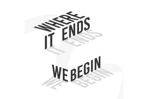 Where It Ends, We Begin