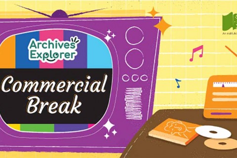 Archives Explorer: Commercial Break