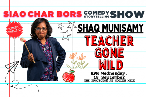Shaw Munisamy: Teacher Gone Wild 