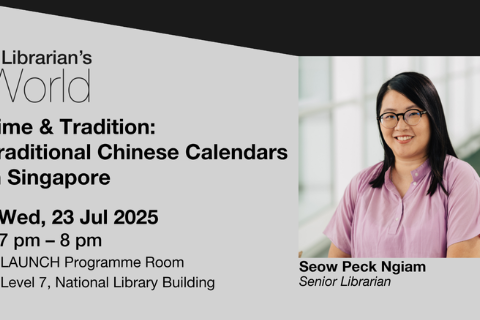 Time & Tradition: Traditional Chinese Calendars in SG
