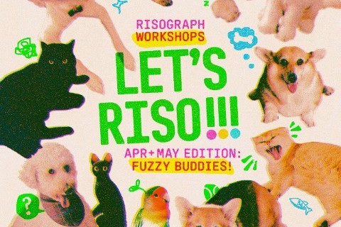 Let's Riso! Risograph Workshop *Fuzzy Buddies Edition*