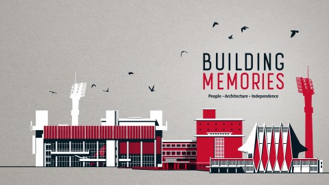 HistoriaSG: Building Memories: People, Architecture, Independence 