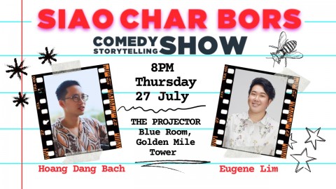 Siao Char Bors Comedy ft. Eugene Lim & Hoang Dang Bach