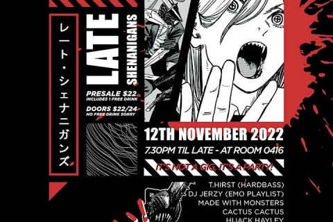 Late Shenanigans (it’s not a gig, it’s a party!)