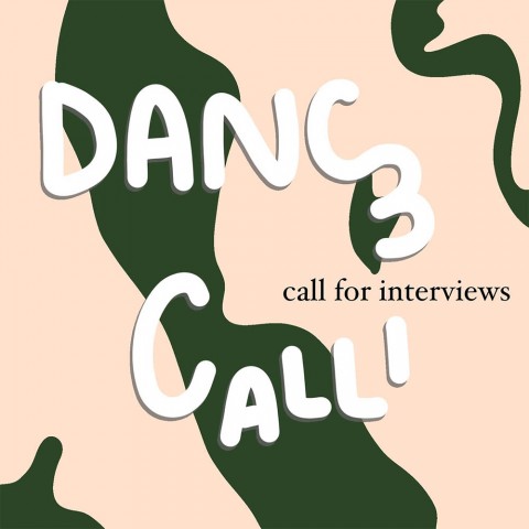 Call for Interviews for Dance Calli