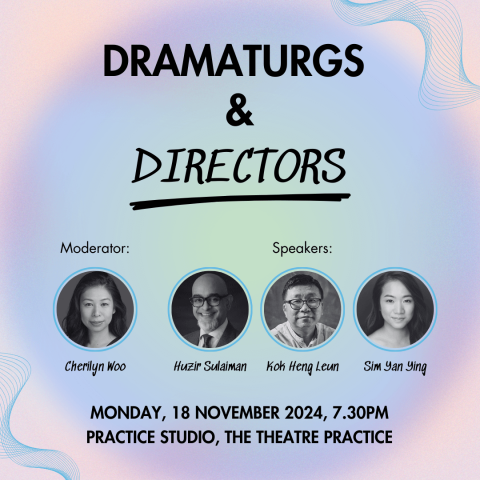Dramaturgs &: In conversation with Directors