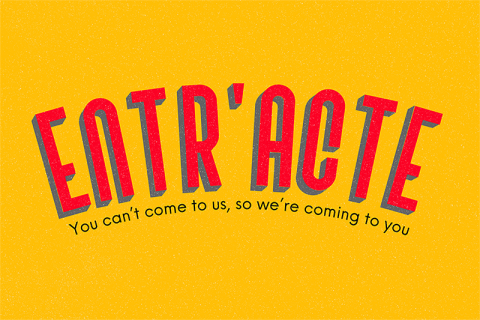 Entr'acte Arts Festival 2020