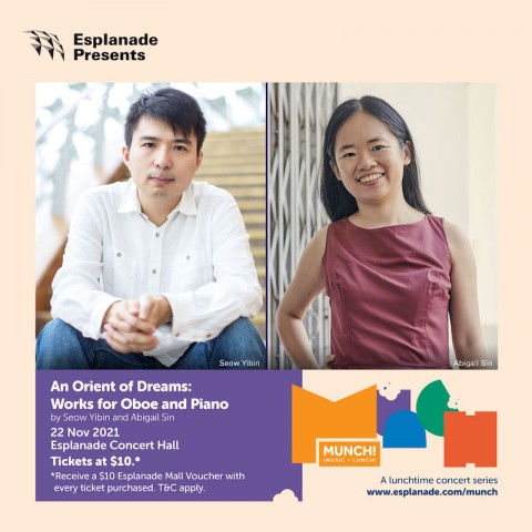 Esplanade Presents Munch! Lunchtime Concert Series - An Orient of Dreams - Works for Oboe and Piano