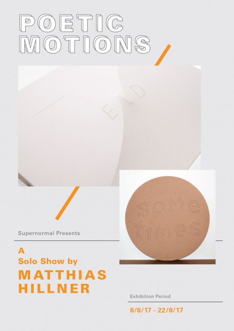 Poetic Motions, a solo exhibition by Matthias Hillner